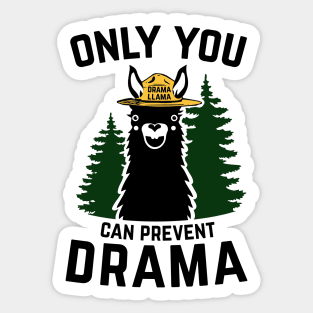 The Original Only You Can Prevent Drama Llama Smokey Bear Parody Sticker